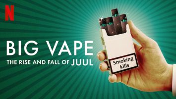 Big Vape: The Rise and Fall of Juul: Limited Series